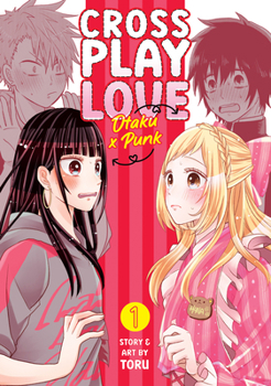 Paperback Crossplay Love: Otaku X Punk Vol. 1 Book