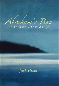 Hardcover Abraham's Bay & Other Stories Book