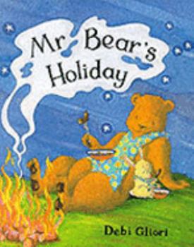 Mr. Bear's Vacation - Book  of the Mr Bear