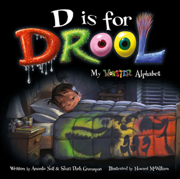Hardcover D Is for Drool: My Monster Alphabet Book