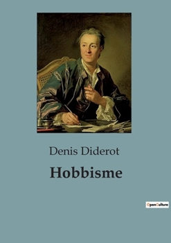 Paperback Hobbisme: Exploration des fondements philosophiques et politiques de Thomas Hobbes [French] Book