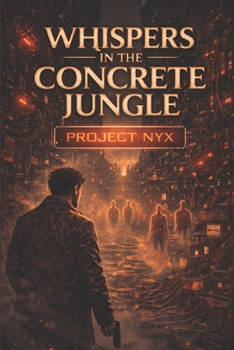 PROJECT NYX: WHISPERS IN THE CONCRETE JUNGLE (homeless Jack)