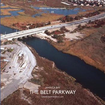 Paperback Jamaica Bay Pamphlet Library 03: Jamaica Bay The Belt Parkway Book