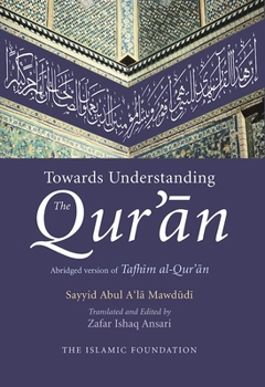 Hardcover Towards Understanding the Qur'an: English/Arabic Edition (with Commentary in English) Book