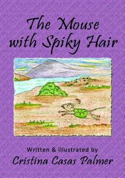 Paperback The Mouse with Spiky Hair Book