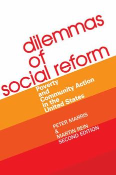 Paperback Dilemmas of Social Reform: Poverty and Community Action in the United States Book