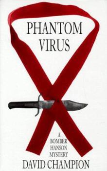 Hardcover Phantom Virus: A Bomber Hanson Mystery Book