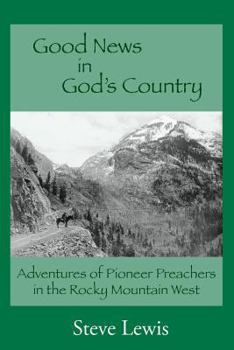 Paperback Good News in God's Country Book