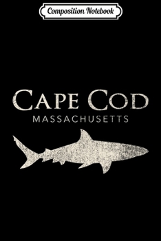 Paperback Composition Notebook: Retro Cape Cod MA Shark Journal/Notebook Blank Lined Ruled 6x9 100 Pages Book