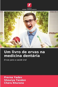 Um livro de ervas na medicina dentária (Portuguese Edition)