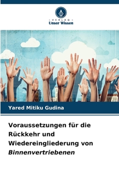 Paperback Voraussetzungen für die Rückkehr und Wiedereingliederung von Binnenvertriebenen [German] Book