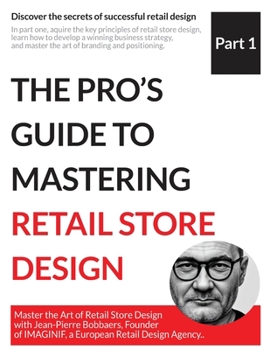 Paperback The Pro's Guide to Mastering Retail Store Design Book
