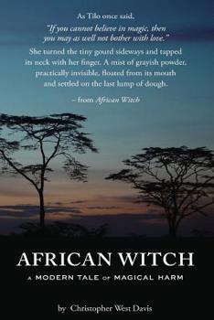 Paperback African Witch: A Modern Tale of Magical Harm Book