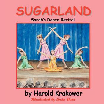 Paperback Sugarland: Sarah's Dance Recital Book