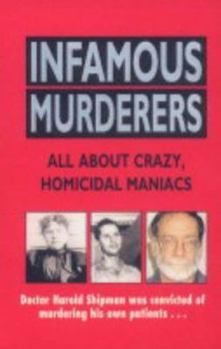 Paperback Infamous Murderers Book