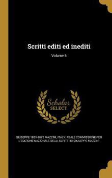 Hardcover Scritti Editi Ed Inediti; Volume 6 [Italian] Book