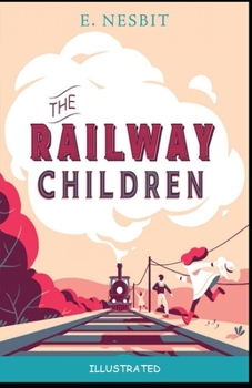 The Railway Children Illustrated