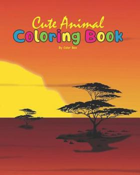 Paperback Cute Animal Coloring Book: Coloring Books for Kids and Toddlers, Cute Animals Coloring (Lion, Tiger, Elephant, Rhino and other animals), Activity Book