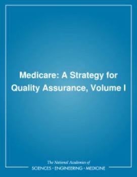 Hardcover Medicare: A Strategy for Quality Assurance, Volume I Book