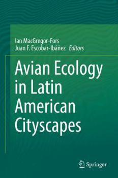 Hardcover Avian Ecology in Latin American Cityscapes Book