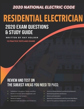 Paperback Residential Electrician 2020 Exam: Complete Study Guide Based on the 2020 National Electrical Code Book