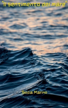 Il sentimento del mare (Italian Edition)
