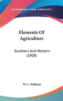 Elements Of Agriculture: Southern And Western