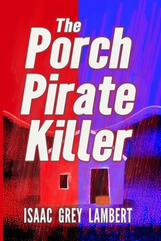 Paperback The Porch Pirate Killer: The brutal crime thriller tearing a nation apart Book