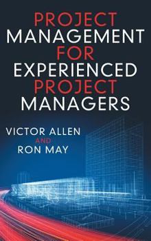 Hardcover Project Management for Experienced Project Managers Book