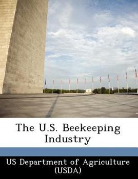 Paperback The U.S. Beekeeping Industry Book