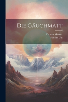 Paperback Die Gäuchmatt [German] Book