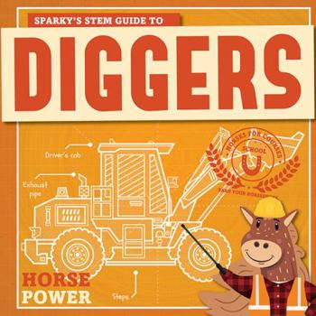Paperback Sparky's Stem Guide to Diggers Book