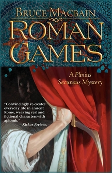 Paperback Roman Games: A Plinius Secundus Mystery Book