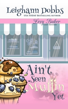 Paperback Ain't Seen Muffin Yet Book