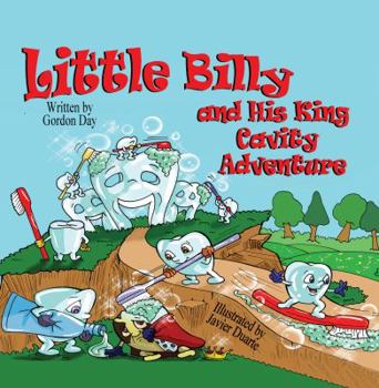 Paperback Little Billy and His King Cavity Adventure Book