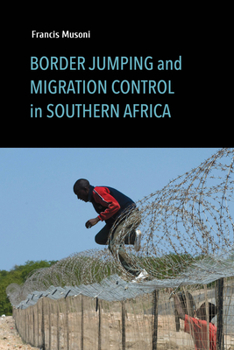 Paperback Border Jumping and Migration Control in Southern Africa Book