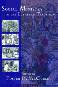 Paperback Social Ministry in the Lutheran Tradition Book