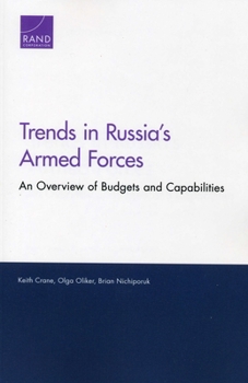Paperback Trends in Russia's Armed Forces: An Overview of Budgets and Capabilities Book