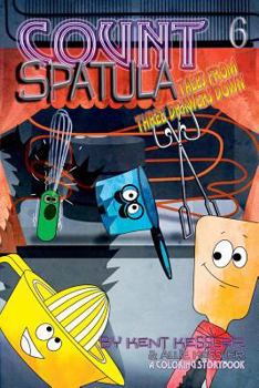 Paperback Count Spatula: Tales from Three Drawers Down Book 6 Book