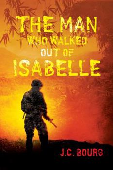 Paperback The Man Who Walked Out of Isabelle Book