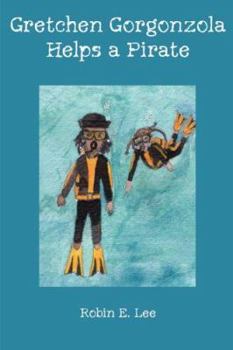Paperback Gretchen Gorgonzola Helps a Pirate Book