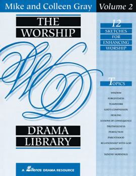Paperback The Worship Drama Library - Volume 2: 12 Sketches for Enhancing Worship Book