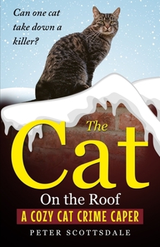 Paperback The Cat On the Roof: A Cozy Cat Crime Caper Book