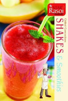 Chilled Concoctions: Shakes & Smothies