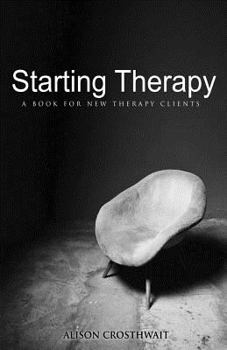 Paperback Starting Therapy: A Book For New Therapy Clients Book