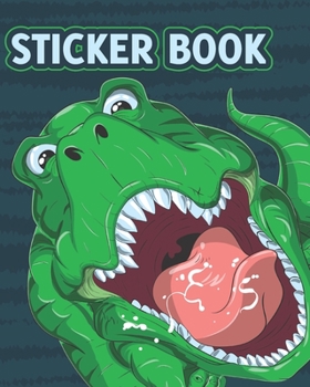 Paperback Sticker Book: Permanent Blank Sticker Collection Book for Boys with Cool and Scary T-rex Dinosaur, Album with White 8x10 Inch Pages Book