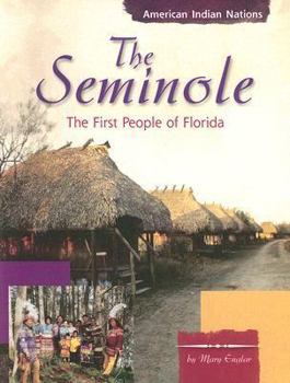 Paperback The Seminole: The First People of Florida (American Indian Nations) Book