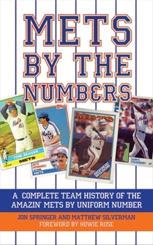 Paperback Mets by the Numbers: A Complete Team History of the Amazin' Mets by Uniform Numbers Book