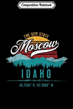 Composition Notebook: Vintage Moscow Idaho Retro Mountains Sun Gem State Souvenir  Journal/Notebook Blank Lined Ruled 6x9 100 Pages