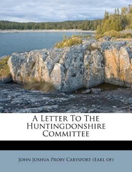 Paperback A Letter to the Huntingdonshire Committee Book